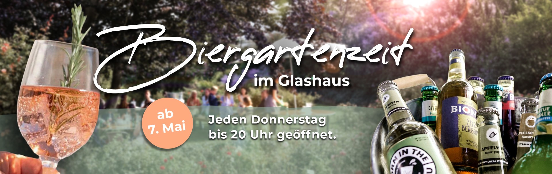 Biergartenzeit im Glashaus